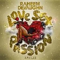 Love Sex Passion - Raheem De Vaughn