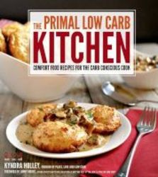 The Primal Low Carb Kitchen Paperback