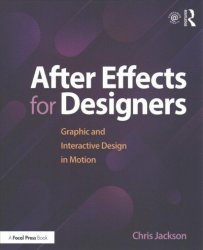 After Effects For Designers - Graphic And Interactive Design In Motion Paperback