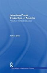 Interstate Fiscal Disparities In America - A Study Of Trends And Causes Paperback