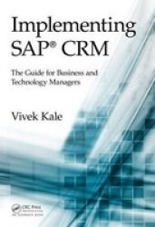 Implementing Sap Crm - The Guide For Business And Technology Managers Hardcover