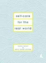 Self-care For The Real World Hardcover