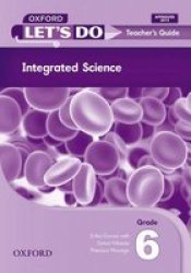 Let& 39 S Do Integrated Science Zambia : Grade 6: Teacher& 39 S Guide Paperback