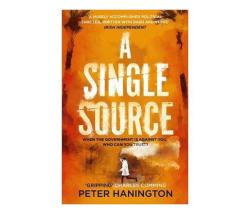 A Single Source : A Gripping Political Thriller From The Author Of A Dying Breed
