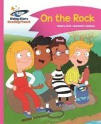 Reading Planet - On The Rock - Pink B: Comet Street Kids Paperback