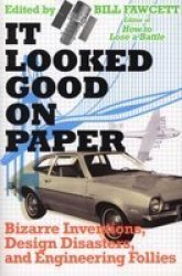 It Looked Good On Paper - Bill Fawcett Paperback