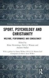 Sport Psychology And Christianity - Welfare Performance And Consultancy Hardcover