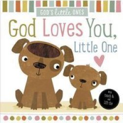 God Loves You Little One Board Book