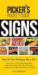 Picker&#39 S Pocket Guide - Signs - How To Pick Antiques Like A Pro Paperback