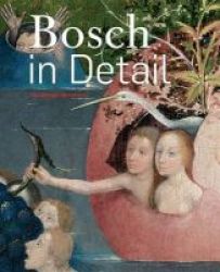 Bosch In Detail Hardcover
