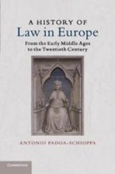 A History Of Law In Europe - From The Early Middle Ages To The Twentieth Century Paperback