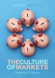 The Culture Of Markets hardcover