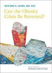 Can The Obesity Crisis Be Reversed? Paperback