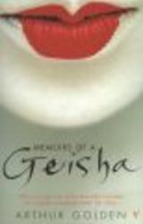 MEMOIRS OF A GEISHA by Arthur Golden