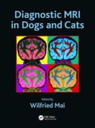 Diagnostic Mri In Dogs And Cats Hardcover