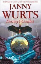 Destiny& 39 S Conflict: Book Two Of Sword Of The Canon Paperback