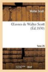 Oeuvres De Walter Scott.tome 25 French Paperback