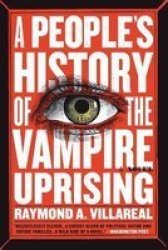 A People& 39 S History Of The Vampire Uprising Paperback