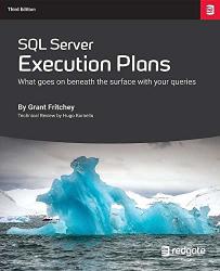Sql Server Execution Plans: Third Edition