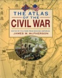 The Atlas Of The Civil War Paperback