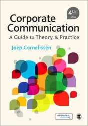 Corporate Communication : A Guide To Theory And Practice