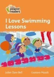 Level 4 - I Love Swimming Lessons Paperback