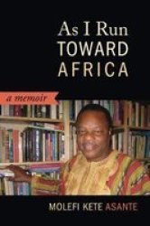 As I Run Toward Africa - A Memoir Paperback