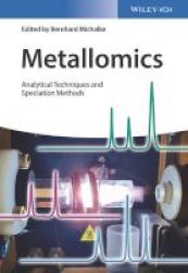 Metallomics Approaches Based On Hyphenated Techniques And Further Speciation Methods Hardcover
