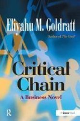 Critical Chain - A Business Novel Hardcover