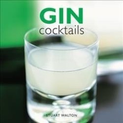 Gin Cocktails - Stuart Walton Hardcover