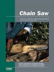 Chain Saw Service Paperback 10TH Revised Edition