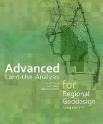 Advanced Land-use Analysis For Regional Geodesign - Using Lucisplus Paperback