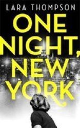 One Night New York - Lara Thompson Trade Paperback