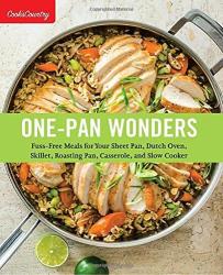 One-pan Wonders: Fuss-free Meals For Your Sheet Pan Dutch Oven Skillet Roasting Pan Casserole...
