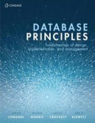 Database Principles - Fundamentals Of Design Implementation And Management Paperback 3RD Edition