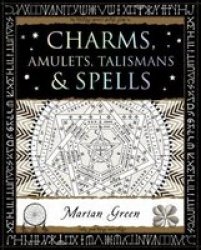 Charms Amulets Talismans And Spells Paperback