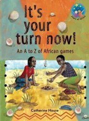 It& 39 S Your Turn Now An A To Z Of African Games: Grade 6 Paperback