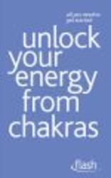 Unlock Your Energy from Chakras Paperback