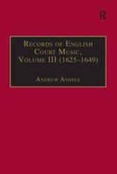 Records Of English Court Music - Volume III 1625-1649 Hardcover New Ed
