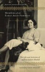 Memoirs Of An Early Arab Feminist - The Life And Activism Of Anbara Salam Khalidi paperback