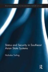 Status And Security In Southeast Asian State Systems Paperback