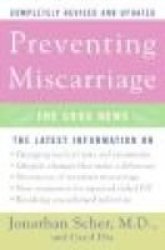 Preventing Miscarriage - The Good News paperback Revised