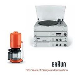 Braun-fifty Years Of Design And Innovation