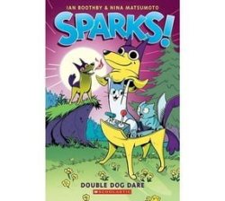 Sparks Double Dog Dare Sparks 2 Paperback