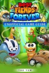 Best Fiends Forever Unofficial Game Guide Paperback