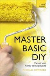 Master Basic Diy: Teach Yourself Paperback