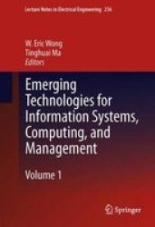 Emerging Technologies For Information Systems Computing And Management Hardcover 2013 Ed.
