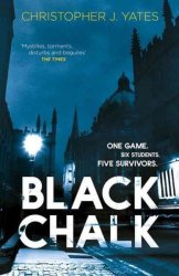 Black Chalk - Christopher J. Yates Paperback