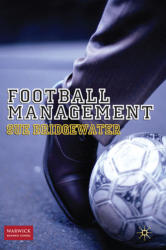Football Management By Sue Bridgewater 2010 New