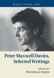 Peter Maxwell Davies Selected Writings Paperback
